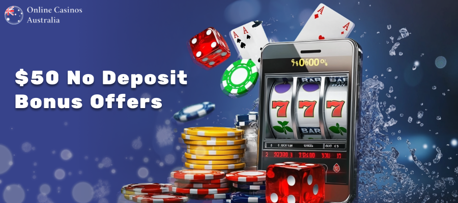 About $50 Pokies No Deposit Offer
